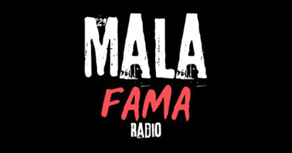 MALA FAMA RADIO