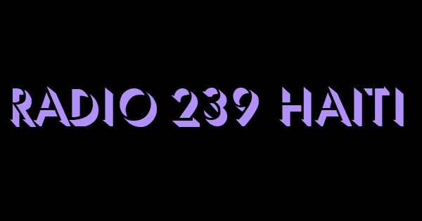 Radio 239 Haiti