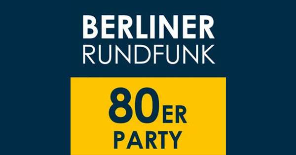 Berliner Rundfunk 80er Party