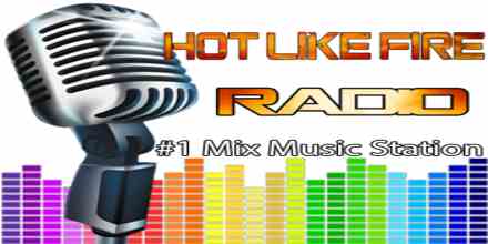 Hot Like Fire Radio