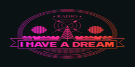 Radio I Have A Dream