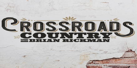 Crossroads Country with Brian Rickman