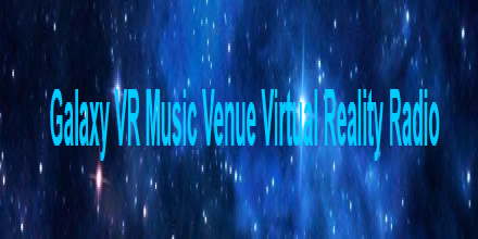 Galaxy VR Music Venue Virtual Reality Radio