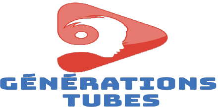 Générations Tubes