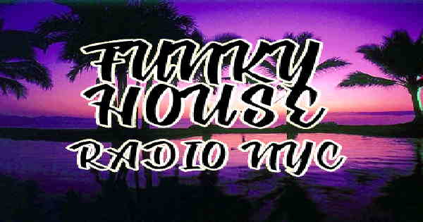 Funky House Radio NYC