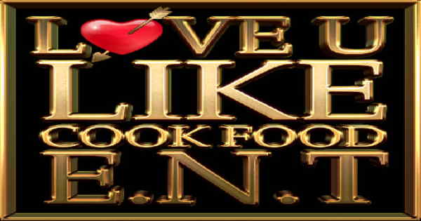 Love U Like Cook Food ENT