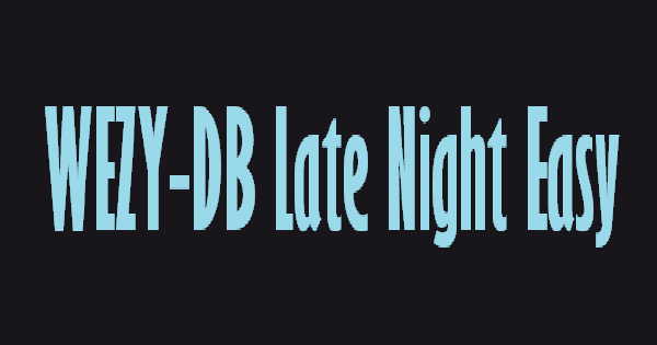 WEZY-DB Late Night Easy