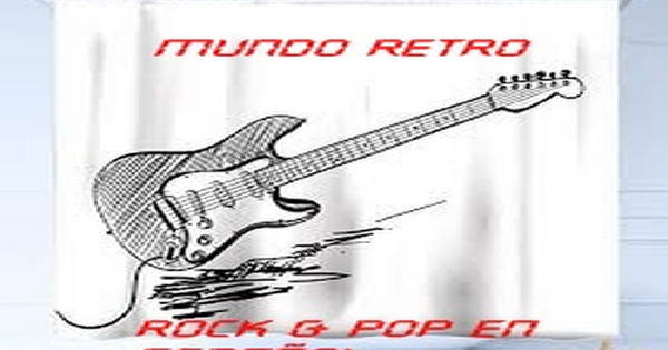 Mundo Retro Rock & Pop En Español