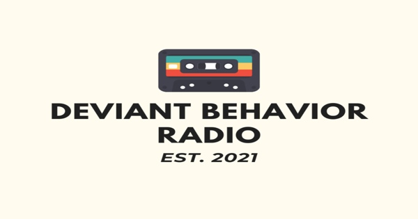 Deviant Behavior Radio