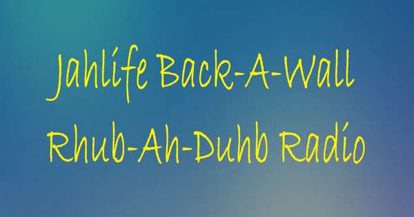 Jahlife Back-A-Wall Rhub-Ah-Duhb Radio