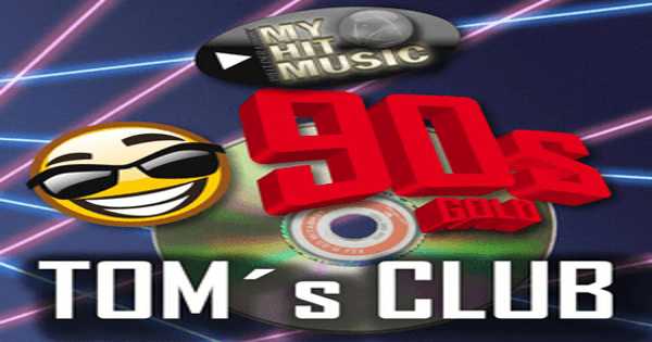 MyHitMusic – Toms Club 90s