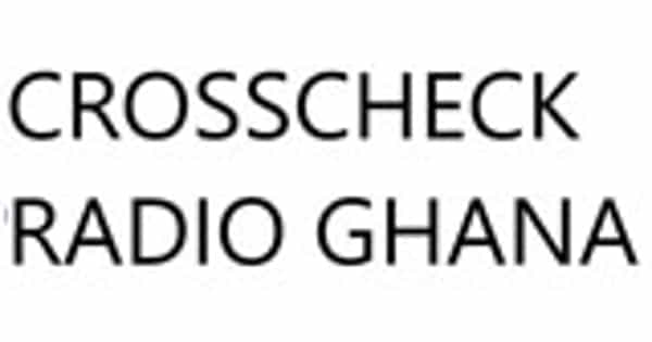 Crosscheck Radio Ghana