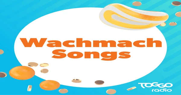 104.6 RTL TOGGO Radio Wachmach Songs