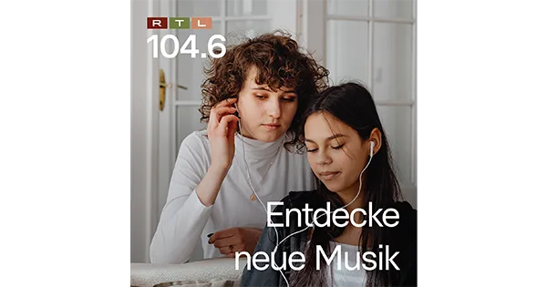 104.6 RTL Entdecke neue Musik