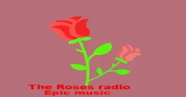 The Roses Radio Epic Music