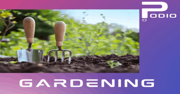 Podio Podcast Radio – Gardening