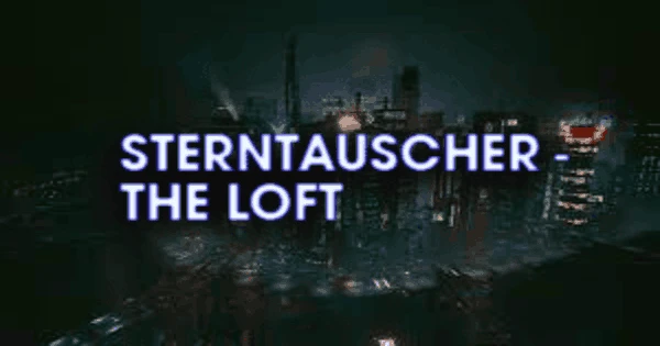 Sterntauscher – The Loft