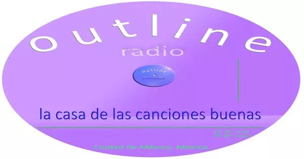 Outline radio la casa de las canciones buenas