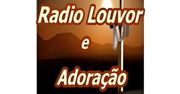 Radio Louvor e Adoracao