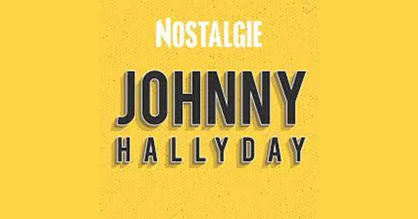 Nostalgie Johnny Hallyday