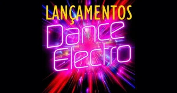 Lancamentos Eletro e Dance