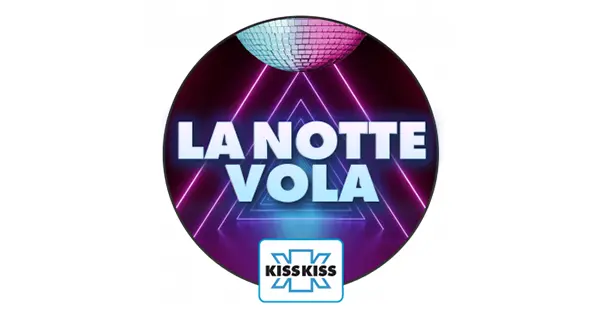 Radio Kiss Kiss La Notte Vola