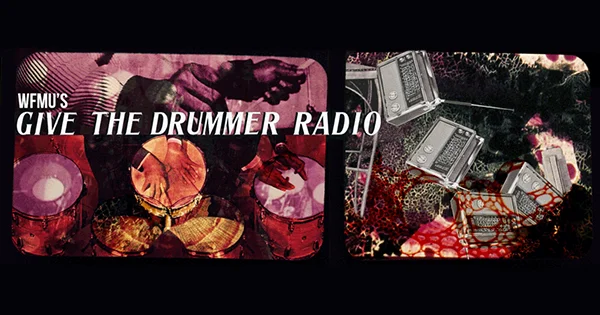 WFMU’s Give the Drummer Radio