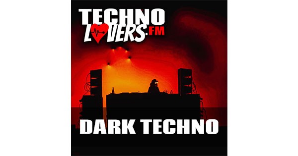 Technolovers.fm – DARK TECHNO