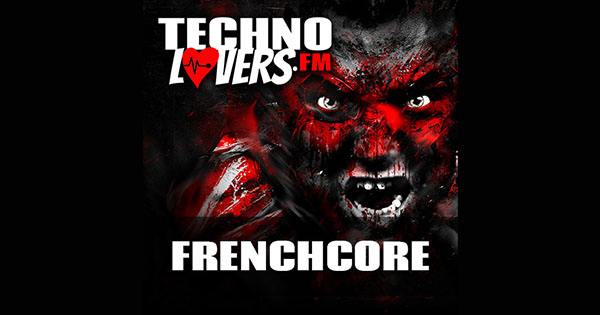 Technolovers.fm – FRENCHCORE