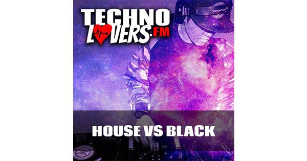 Technolovers.fm – HOUSE VS BLACK