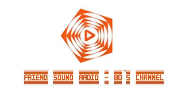 Friend Sound Radio – 80´s Channel