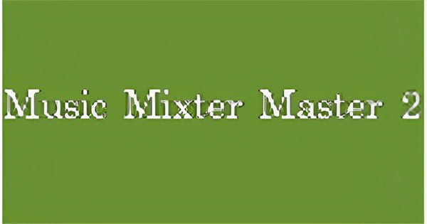 Music Mixter Master 2