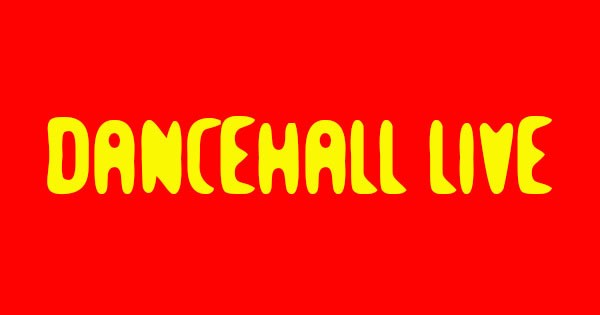 Dancehall Live