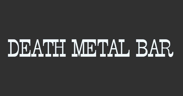 Death Metal Bar