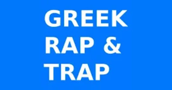 Greek Rap and Trap