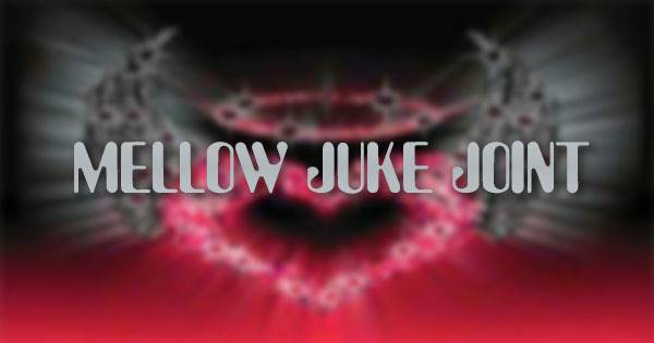 Mellow Juke Joint