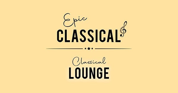 Epic Classical – Classical Lounge