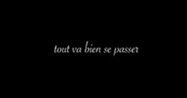 Tout Va Bien Se Passer