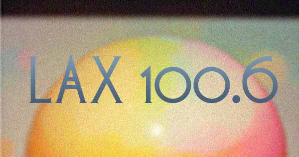 Lax 100.6